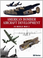 American Bomber Aircraft Development in World War 2